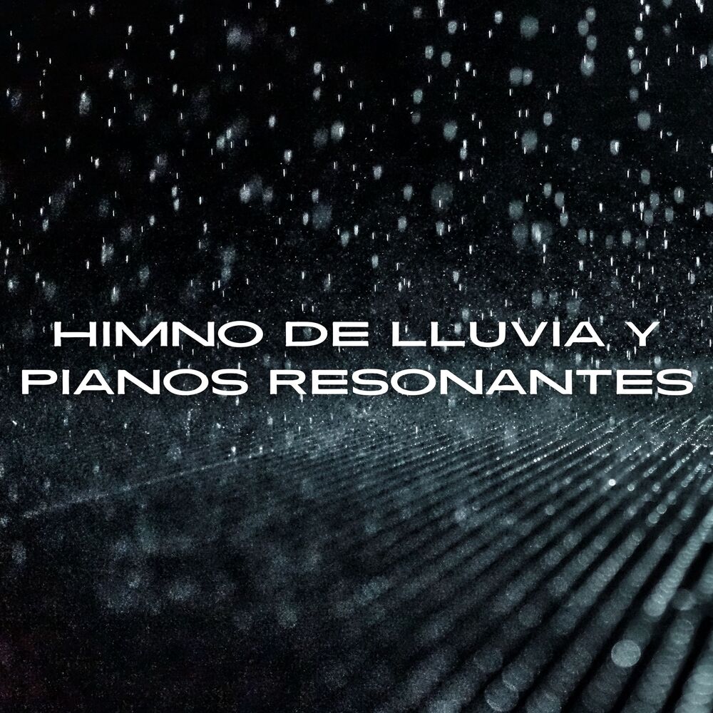 Picture of Himno De Lluvia Y Pianos Resonantes
