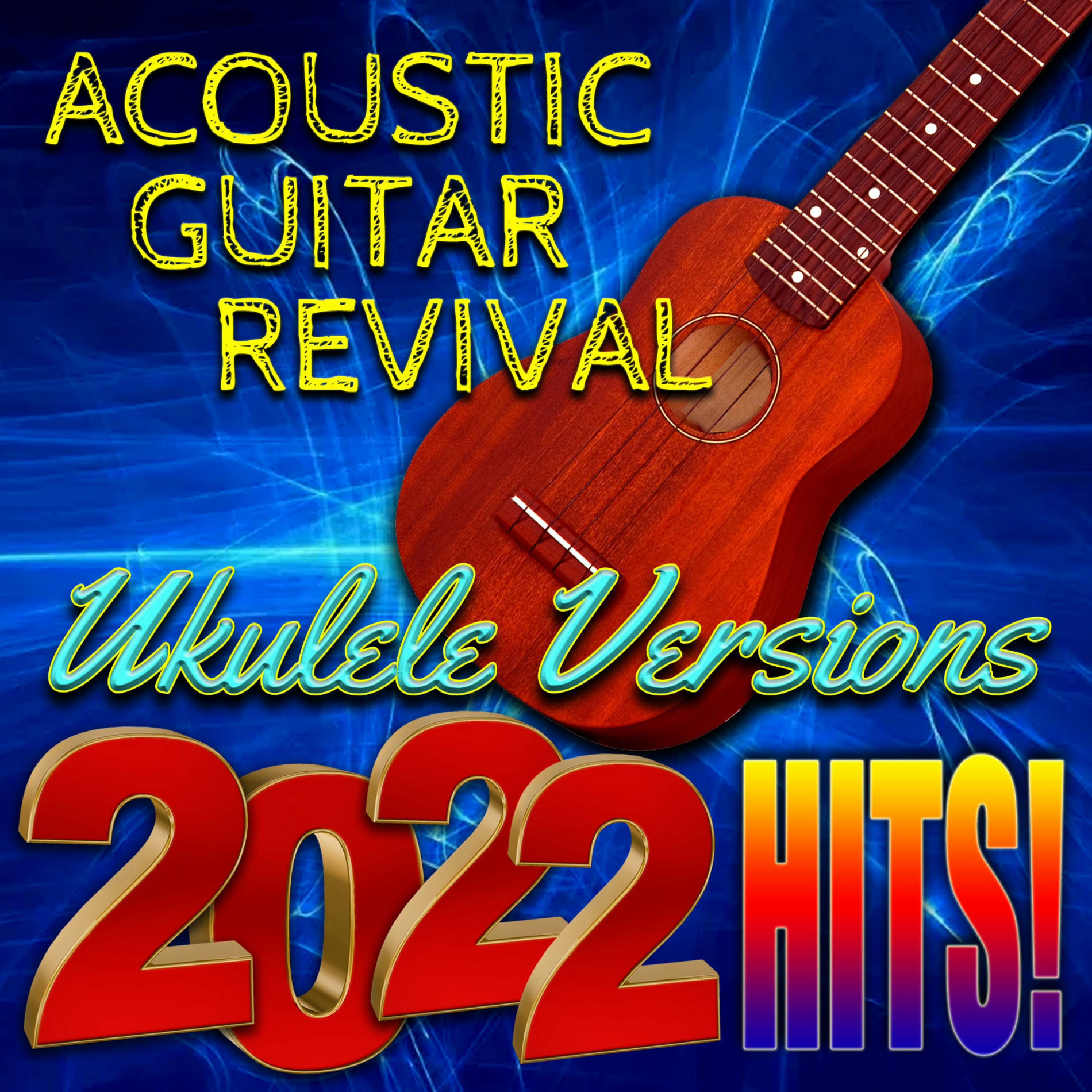 Album cover of Ukulele Versions 2022 Hits!