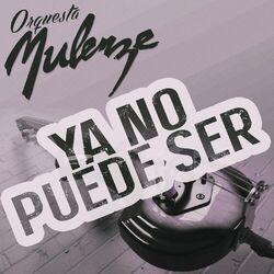 Cover of Ya No Puede Ser