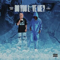 Cover of Do You Love Me? (feat. Lil Tjay)