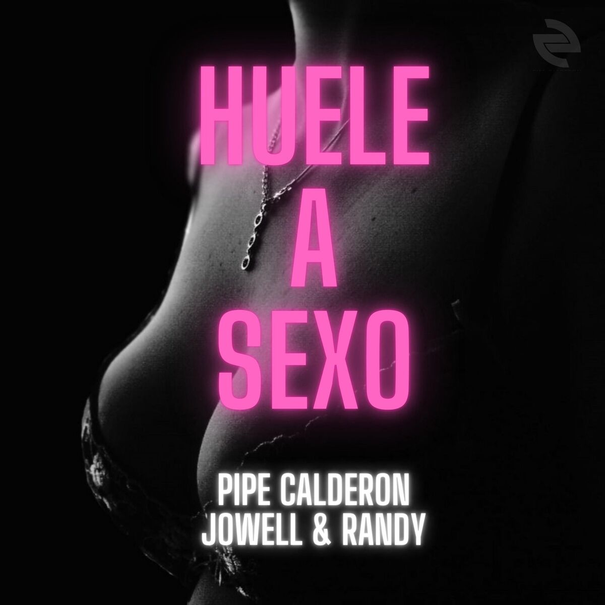 Album cover of Huele a Sexo