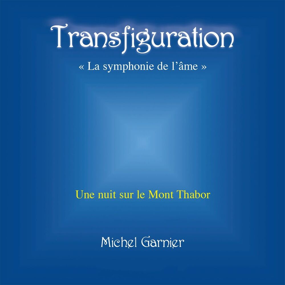 Picture of Transfiguration (Une nuit sur le Mont Thabor)