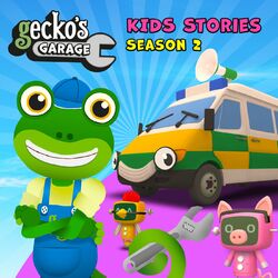 Cover of Gecko's Garage Kids Stories Season 2