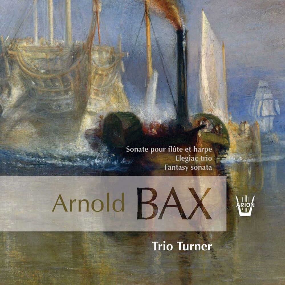 Picture of Arnold Bax: Elegiac Trio, Fantasy Sonata & Sonata