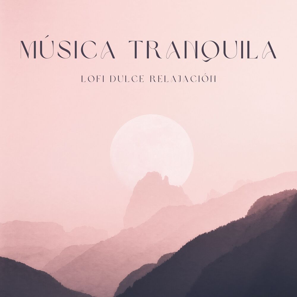 Picture of Música Tranquila: Lofi Dulce Relajación