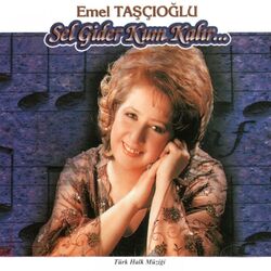 Cover of Sel Gider Kum Kalır (Türkülerin Dili)