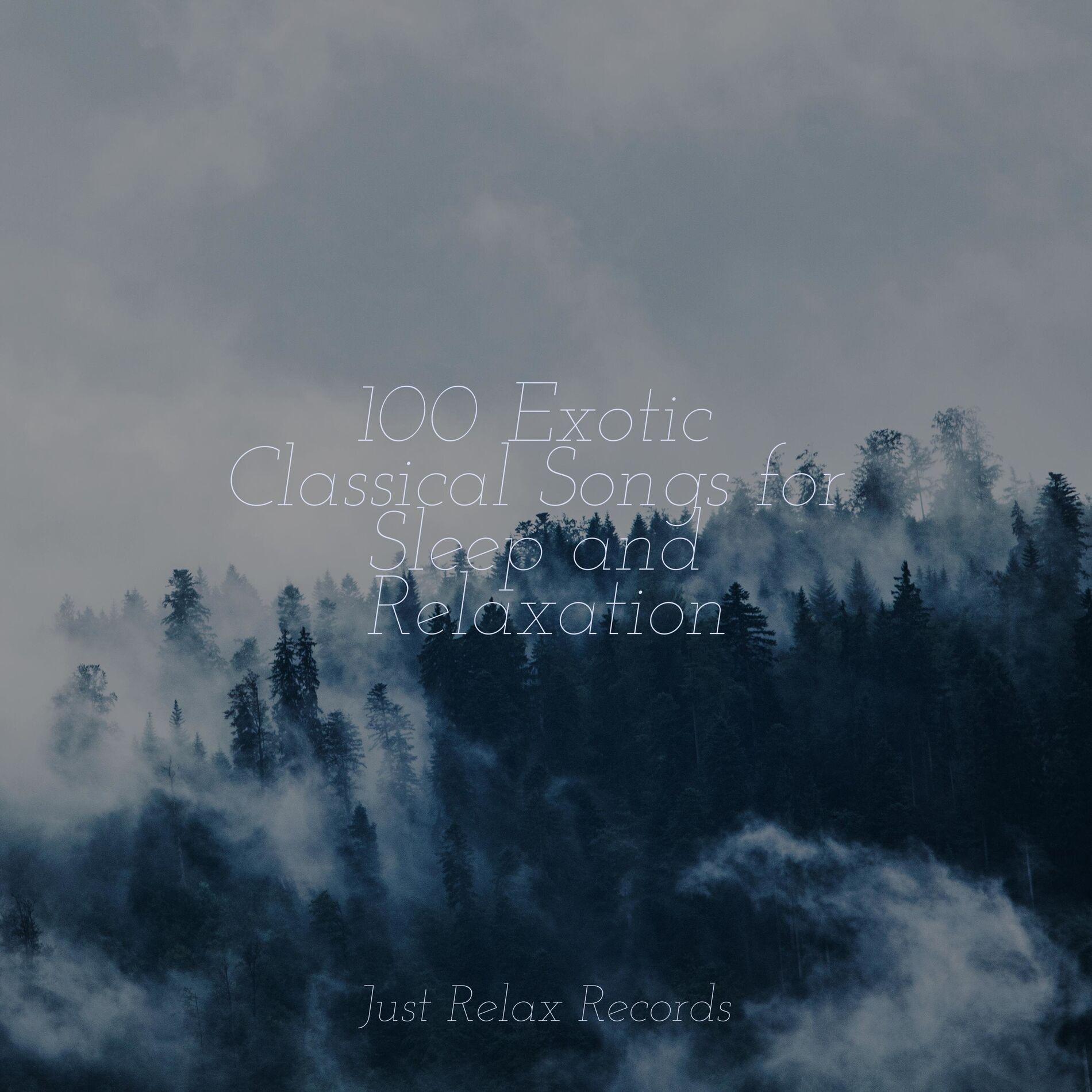 Album cover of 100 Exotic Classical Songs for Sleep and Relaxation