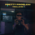 PRETTY PROBLEM
