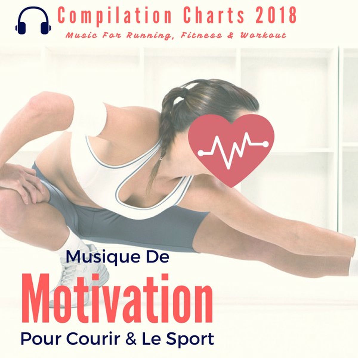 Album cover of Musique de motivation pour courir & le sport (Compilation Charts 2018 Music For Running, Fitness & Workout)