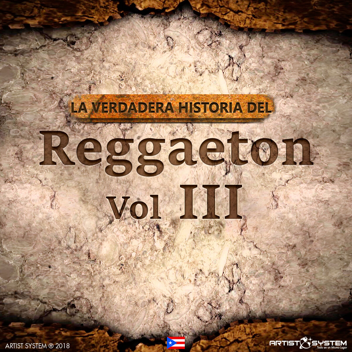 Album cover of La Verdadera Historia del Reggeaton III