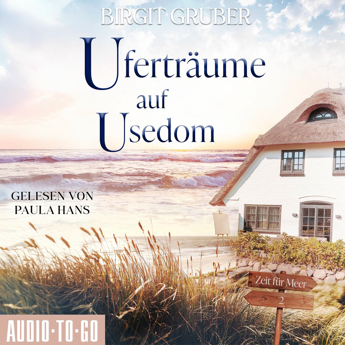 Album cover of Uferträume auf Usedom - Zeit für Meer, Band 2 (ungekürzt)