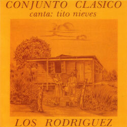 Cover of Los Rodriguez / Conjunto Clasico - Canta: Tito Nieves
