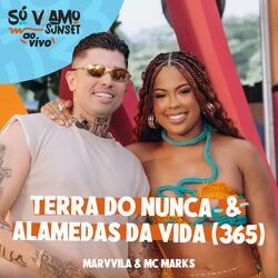Cover of Terra do Nunca / Alamedas da Vida (365 Dias) (Ao Vivo)