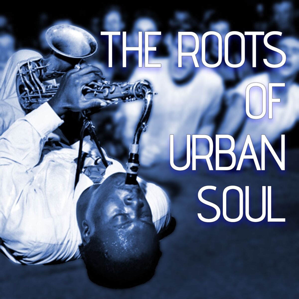 Album cover of The Roots Of Urban Soul