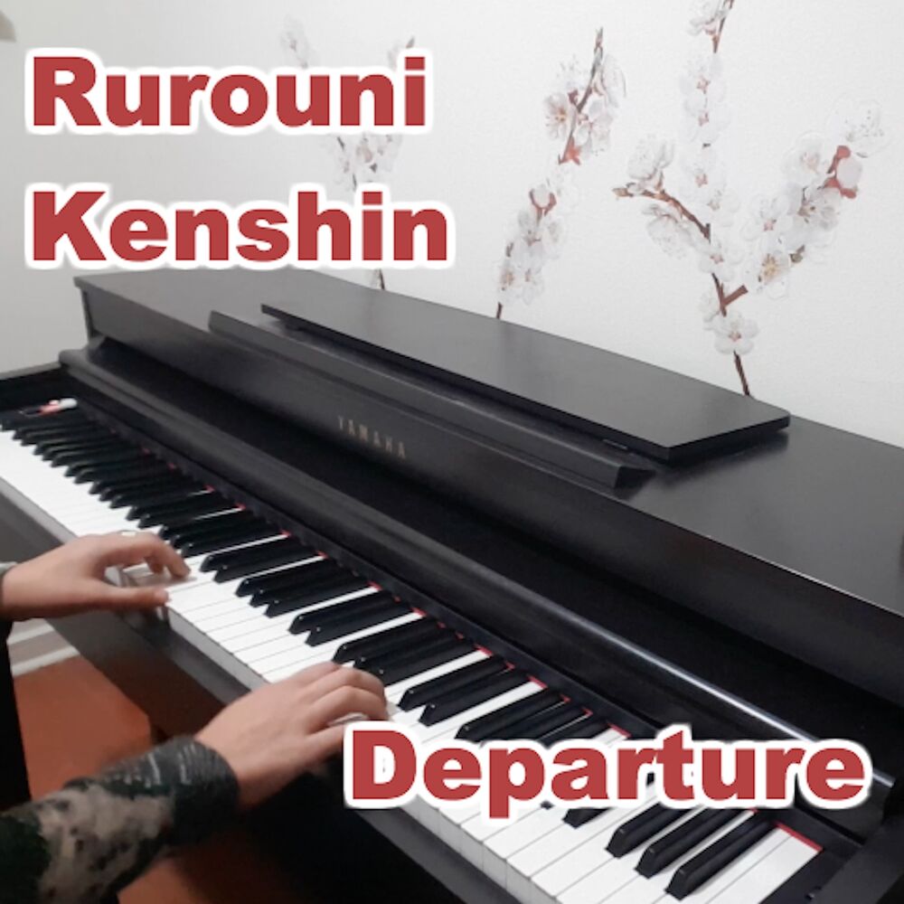 Picture of Departure (From "Rurouni Kenshin") [Piano Arrangement]