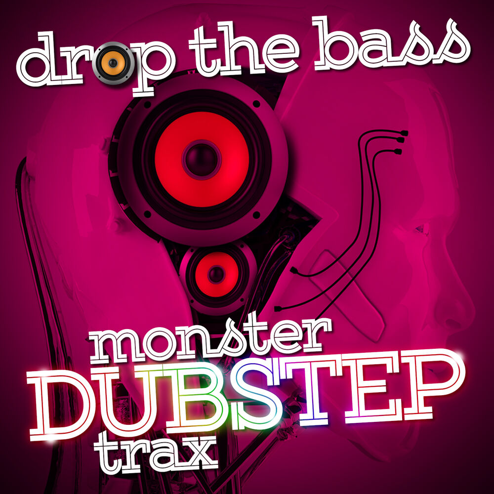 Picture of Drop the Bass: Monster Dubstep Trax