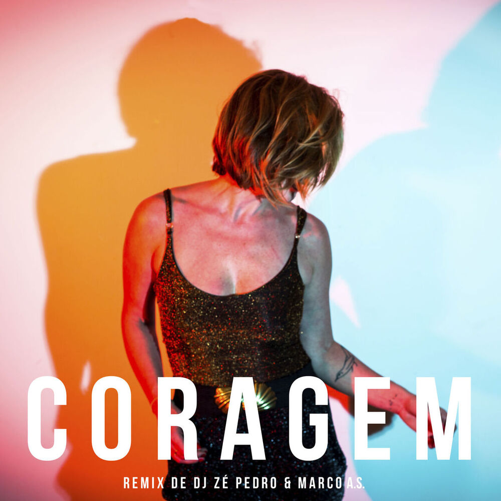 Picture of Coragem (Remix DJ Zé Pedro)