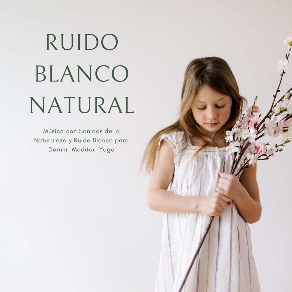 Picture of Ruido Blanco Natural: Música con Sonidos de la Naturaleza y Ruido Blanco para Dormir, Meditar, Yoga