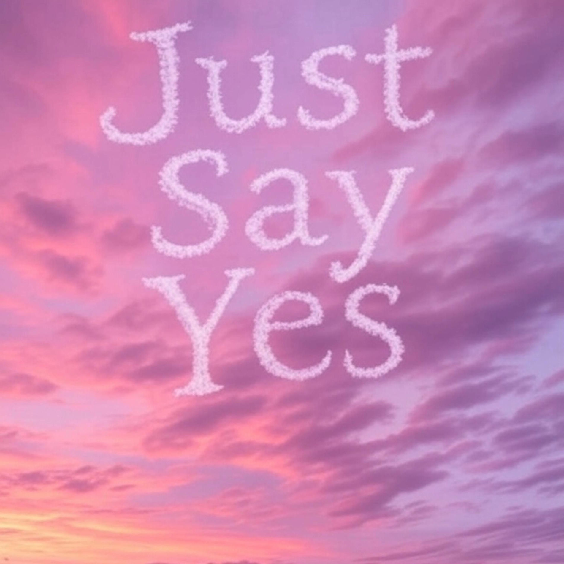 Album cover of Just Say Yes (feat. Favrd, Aurora Olivas & FRVRFRIDAY)