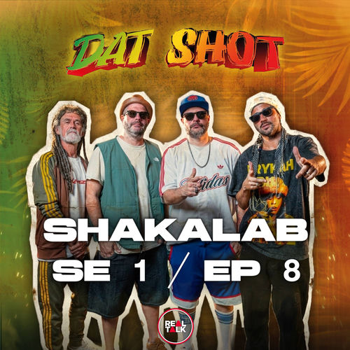 Dat Shot - Shakalab (SE1 - EP8)