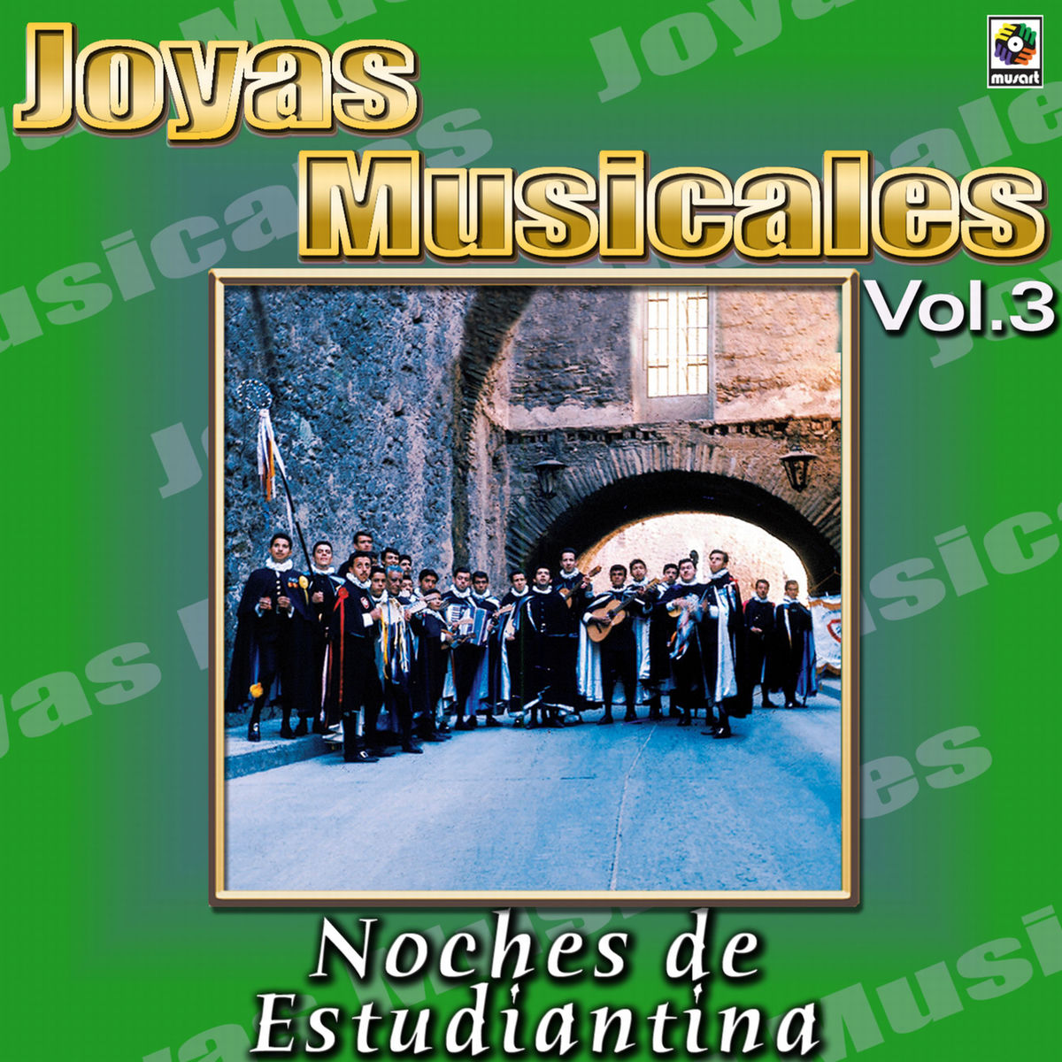 Album cover of Joyas Musicales: Noches De Estudiantina, Vol. 3