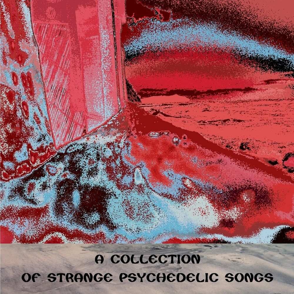 Picture of A Collection Of Strange Psychedelic Songs