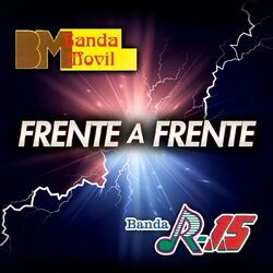 Cover of Frente A Frente Banda Movil - Banda R-15