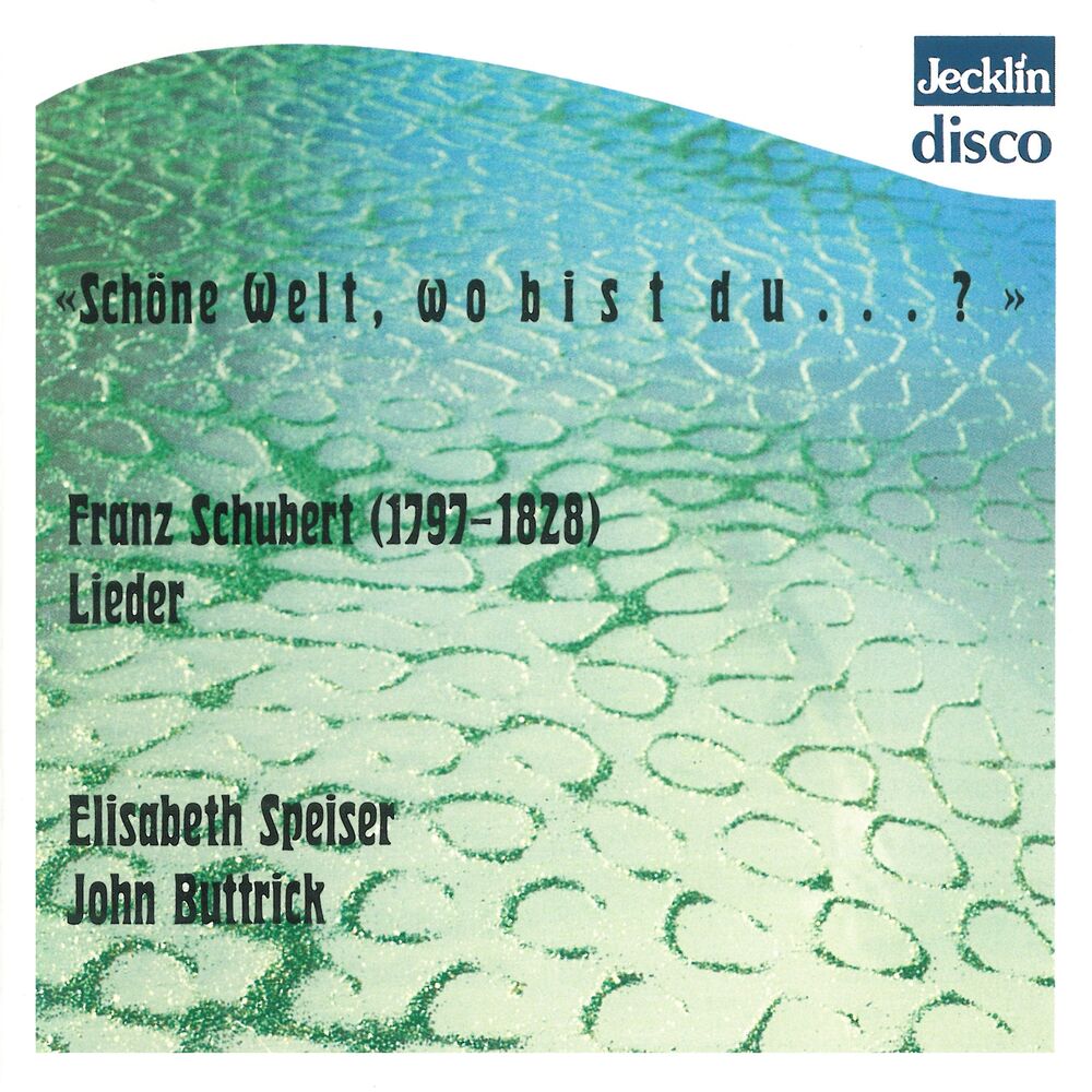 Picture of Franz Schubert: Lieder, "Schöne Welt, wo bist du ...?"