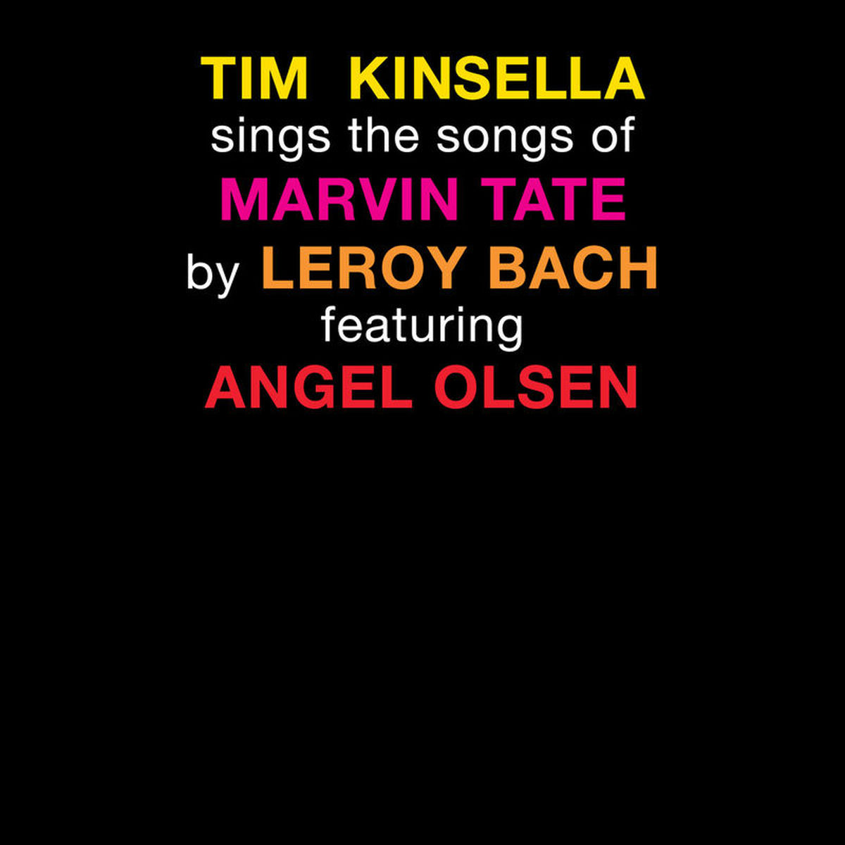 Album cover of Tim Kinsella Sings The Songs of Marvin Tate By Leroy Bach Featuring Angel Olsen