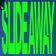 Slide Away