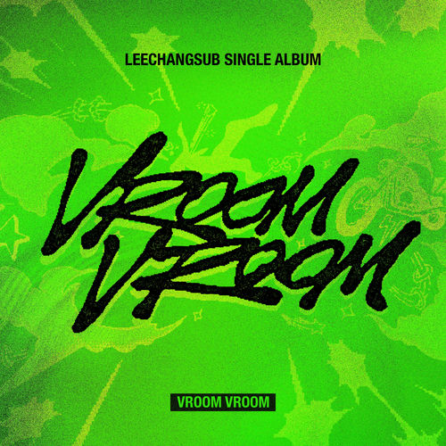 LEECHANGSUB – VROOM VROOM – Single