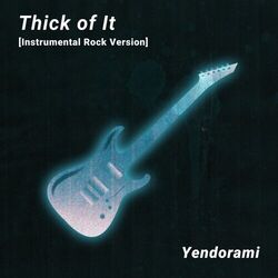Cover of Thick of It [Instrumental Rock Version]