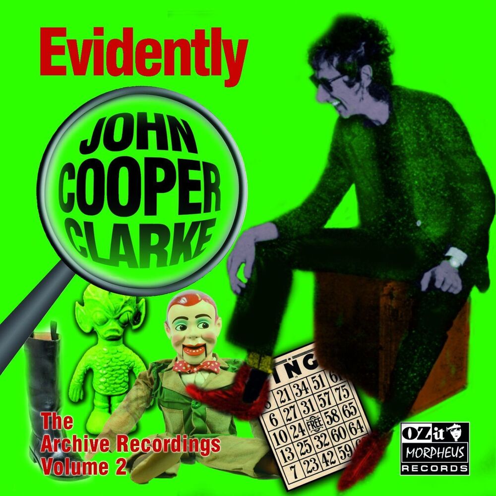 Picture of Evidently John Cooper Clarke (The Archive Recordings Volume 2)