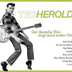 Cover of Ted Herold - Der Deutsche Elvis - Seine ersten Hits