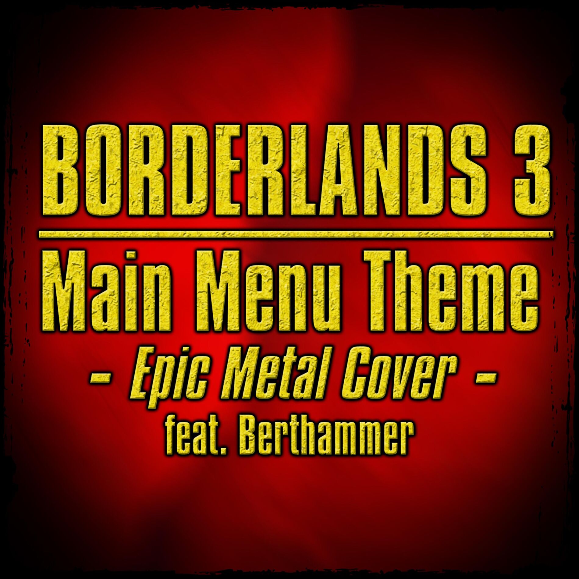 Album cover of Borderlands 3 Main Menu Theme (feat. Berthammer)