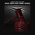 Gavel Drop