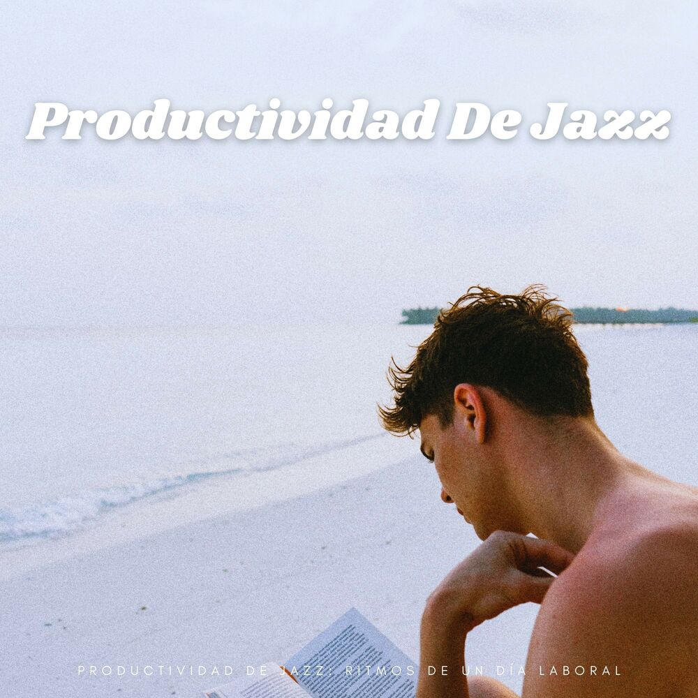 Picture of Productividad De Jazz: Ritmos De Un Día Laboral