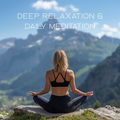 Deep Relaxation & Daily Meditation