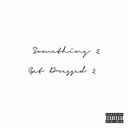 Cover of Something 2 Get Dressed 2
