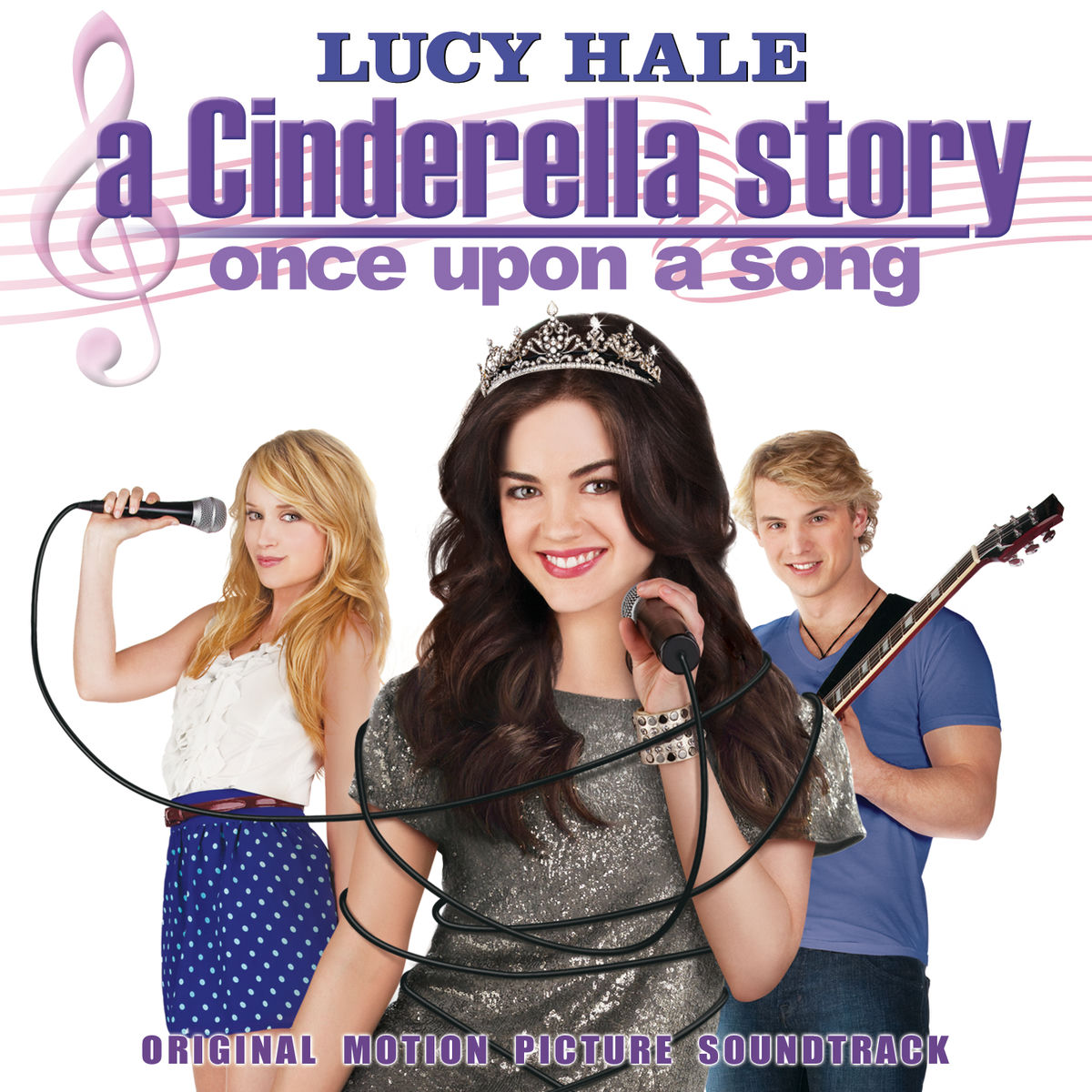 Album cover of A Cinderella Story: Once Upon A Song (Original Motion Picture Soundtrack)