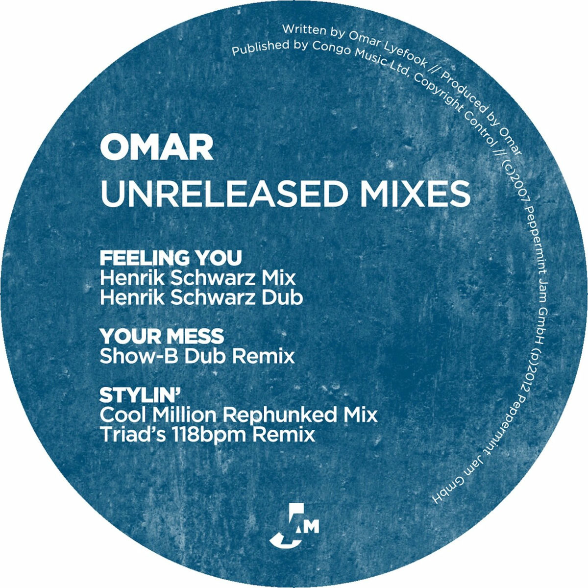 Album cover of Unreleased Mixes - Feeling You / Your Mess / Stylin