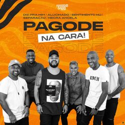 Cover of Pagode na Cara! (Ao Vivo)