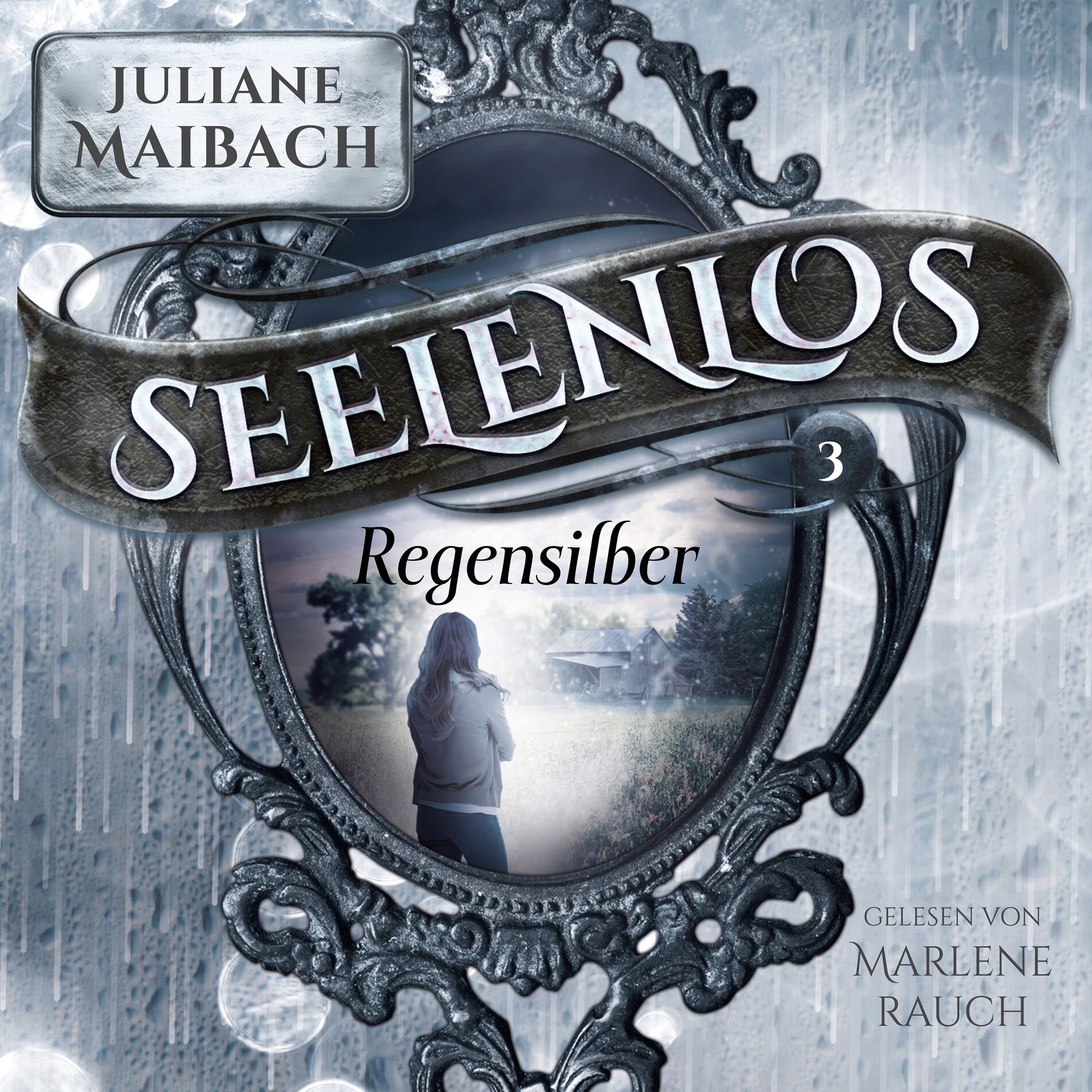 Album cover of Regensilber - Seelenlos Serie Band 3 - Romantasy Hörbuch