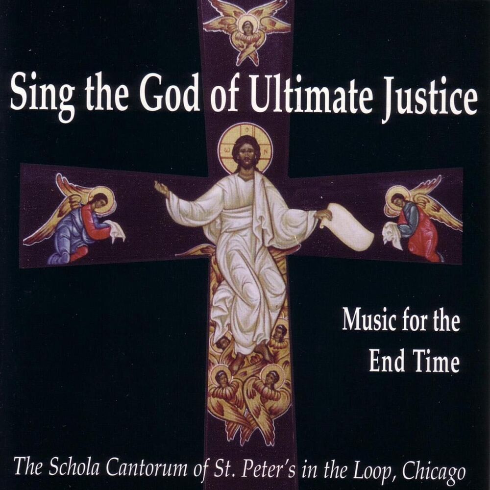 Picture of Sing The God Of Ultimate Justice: Music for the End of Time