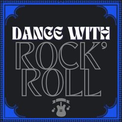 Dance with Rock'n' Roll