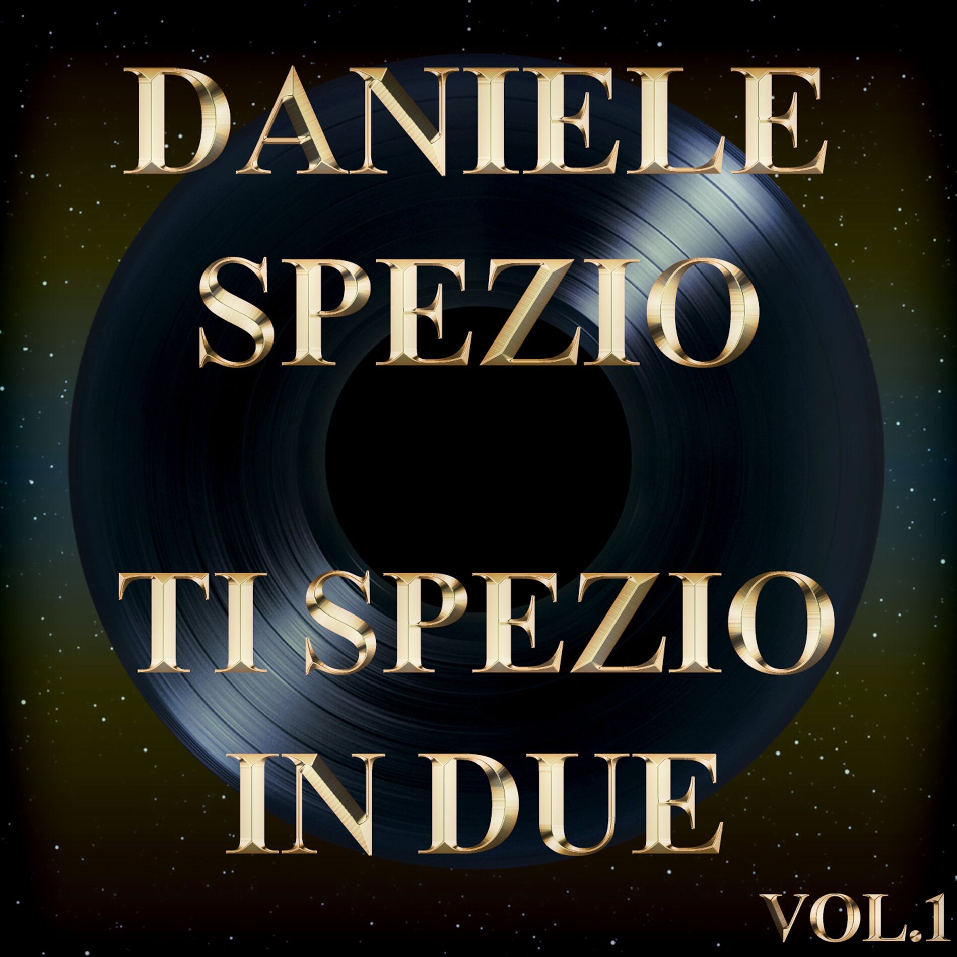 Album cover of Ti Spezio In Due, Vol. 1