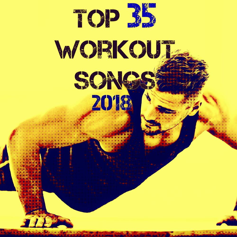 Picture of Top 35 Workout Songs 2018
