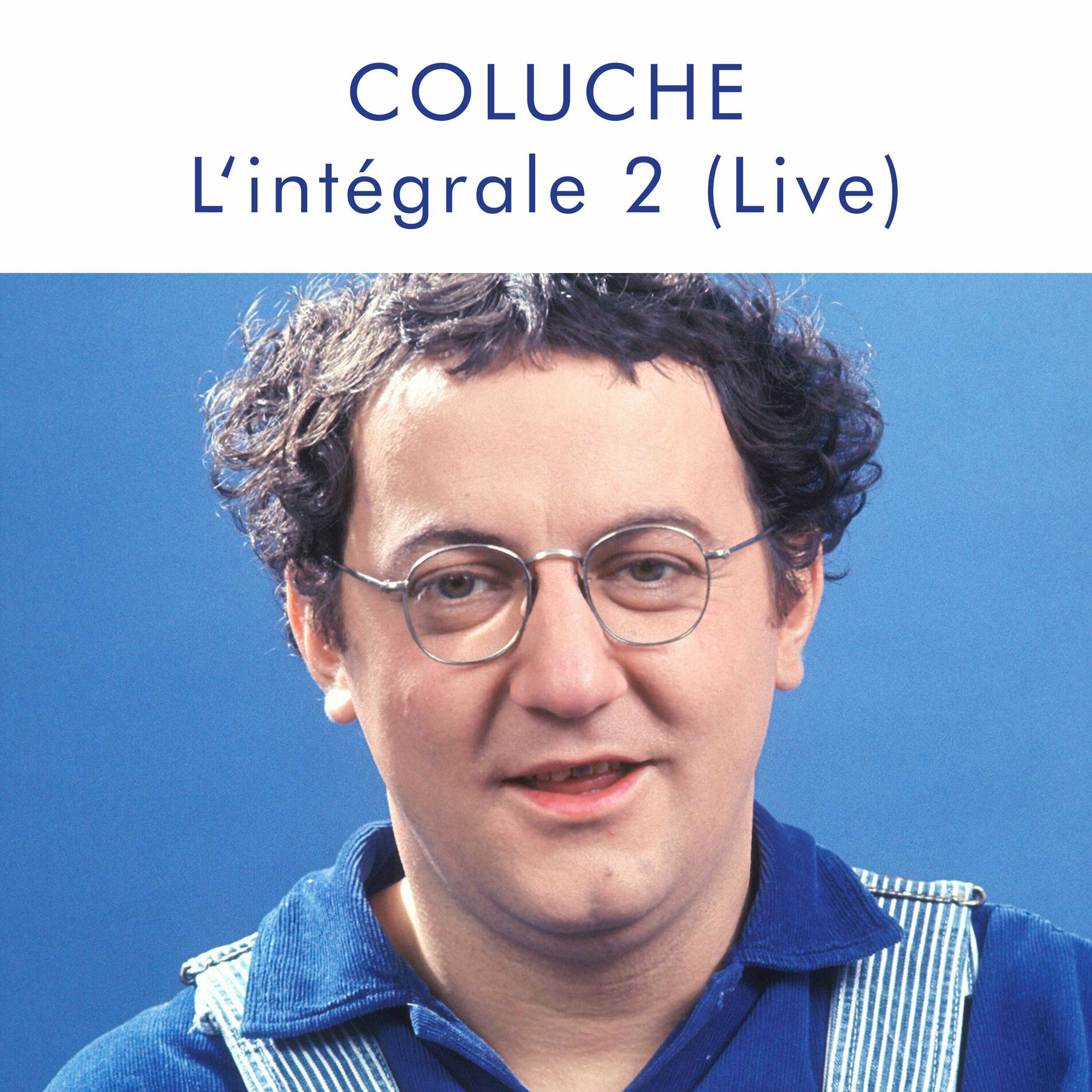 Album cover of Coluche L'intégrale 2 (Live)