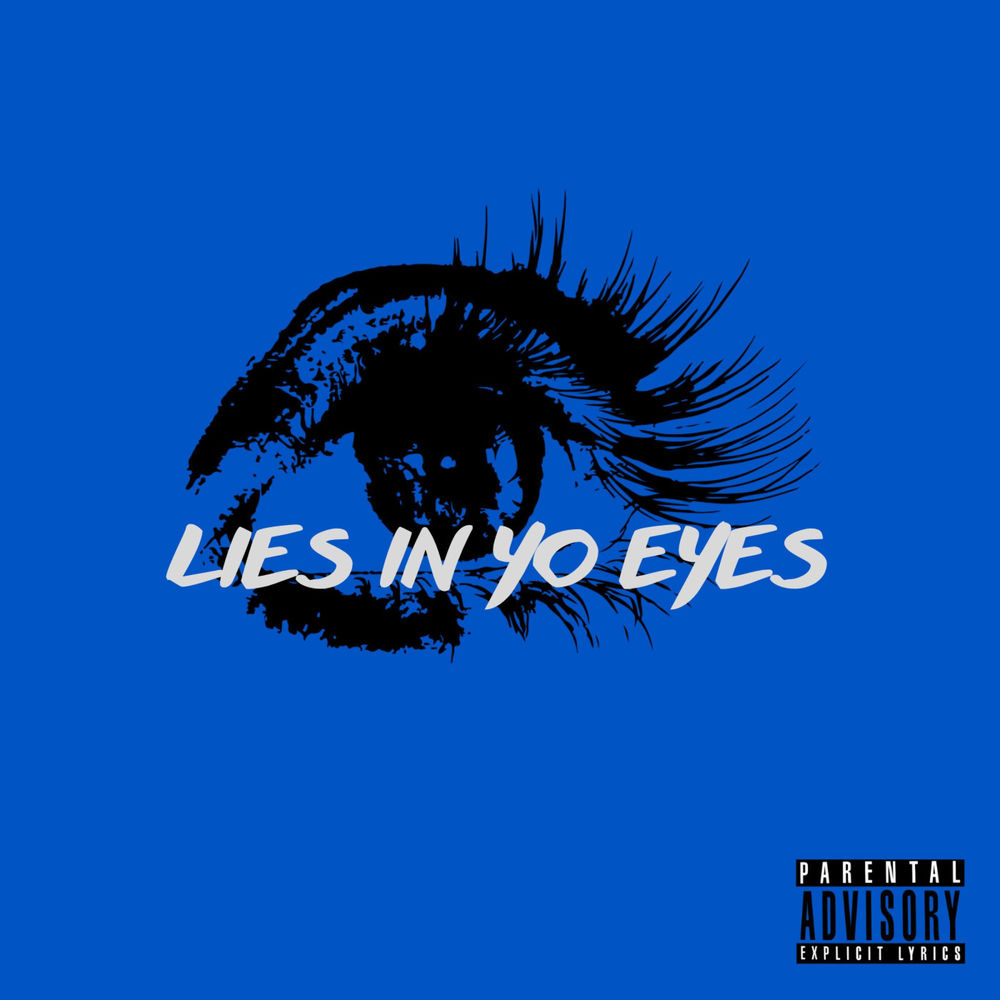 lies in yo eyes cover