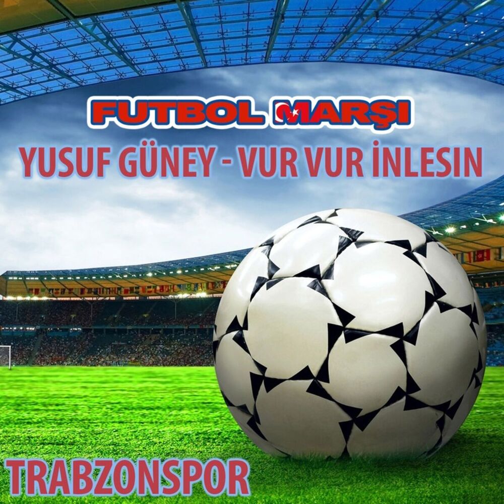 Picture of Yusuf Güney - Vur Vur Inlesin - Trabzonspor Anthems